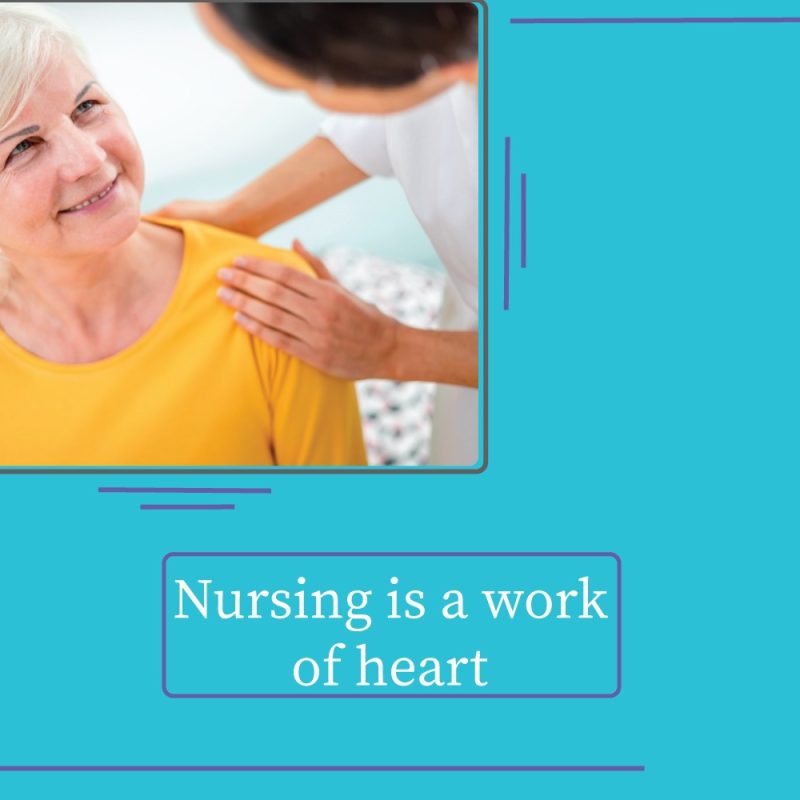 nursing is a work of heart